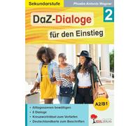 DaZ-Dialoge für den Einstieg Band 2 | Deutsch als Zweitsprache A1/A2 | Klasse 5-13 & Erwachsene | 8 Alltagsdialoge Wortschatz Kreuzworträtsel | 48 Seiten Farbdruck Kopiervorlagen inkl. Lösungen