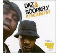 Daz & Soopafly - Put The Monkey in It