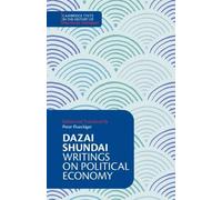 Dazai Shundai: Writings on Political Economy