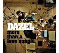 Dazel - More Than a Love Song [Import]