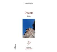 D'Azur Récits - Michel Moner - L'harmattan - broché - Récit