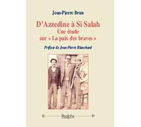 D'Azzedine à Si Salah: Une étude sur "la paix des braves"