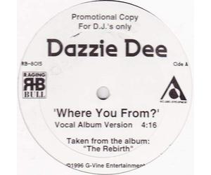 Dazzie Dee - Where You From?