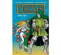 Dazzler : L'intégrale 1980-1982 (T01) Tom DeFalco (Auteur), Danny Fingeroth (Auteur), John Romita Jr (Dessinateur), Frank Springer (Dessinateur)
