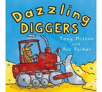 Dazzling Diggers (Amazing Machines) Mitton, Tony (Auteur)