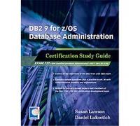 DB2 9 for Z/Os Database Administration Certification Daniel Luksetich, Susan Lawson (Auteur)