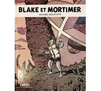 DBD hors série - Blake et Mortimer : Jacobs Décrypté