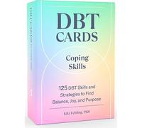 DBT Cards for Coping Skills: 125 DBT Skills and Strategies to Find Balance, Joy, and Purpose