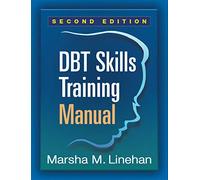DBT® Skills Training Manual