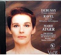 Atger - Debussy : Proses Lyriques / Ravel : Alcyone Melodies hebraiques