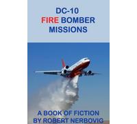 Dc-10 Fire Bomber Missions
