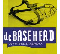 Dc Basehead - Not in Kansas Anymore [Import]