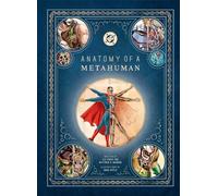 DC Comics – Anatomy of a Metahuman – Insight Editions