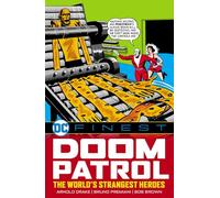 DC Comics – DC Finest: Doom Patrol: The World's Strangest Heroes