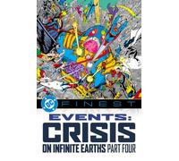 DC Finest: Events: Crisis on Infinite Earths Part Four