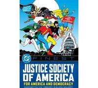DC Finest : La Société de Justice d'Amérique : Pour l'Amérique et la Démocratie