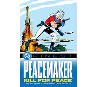 DC Comics – DC Finest: Peacemaker: Kill for Peace
