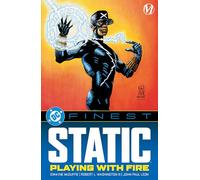 DC Finest: Static: Playing with Fire – Éditeur DC Comics