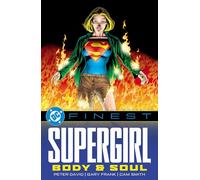 DC Comics – DC Finest: Supergirl: Body and Soul