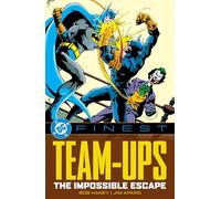 DC Finest: Team-Ups: The Impossible Escape – DC Comics