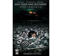 DC Horror. Belle maison au bord du lac. Volume 1