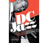 DC Jazz: Stories of Jazz Music in Washington, DC
