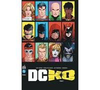 DC KO tome 1 Joshua Williamson (Auteur), Scott Snyder (Auteur), Collectif (Illustration), Collectif (Auteur)