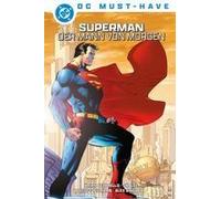 Dc Must-Have: Superman: Der Mann Von Morgen