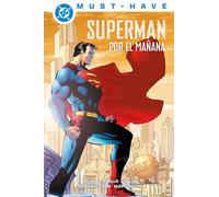 Dc must-have superman. por el mañana