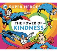 DC Super Heroes: The Power of Kindness (Volume 30)
