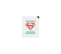 Dc: Superman: The Kent Family Cookbook