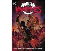 DC vs. Vampires Vol. 1 by Otto Schmidt Otto Schmidt (Auteur)