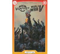 DC Vs Vampires World War V #6 Mar.2025 CVR A