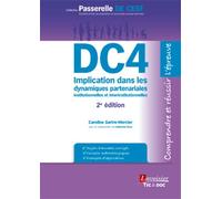 DC4 Implication dans les dynamiques partenariales institutionnelles et interinstitutionnelles (2° Éd.): Comprendre et réussir l'épreuve