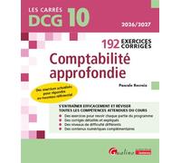 DCG 10 - 192 Exercices corrigés de comptabilité approfondie Des exercices actualisés pour répondre au nouveau référentiel. À jour des nouveaux programmes pour 2026-2027 - Pascale Recroix - Gualino Eds