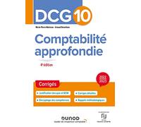 DCG 10 Comptabilité approfondie 2022/2023: Corrigés (2022-2023)