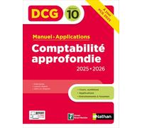 DCG 10 – Comptabilité approfondie 2025-2026 – Manuel et applications – Épreuve 10