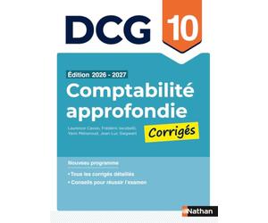 DCG 10 Comptabilité approfondie - 2026-2027 - Corrigés des applications - Préparation examen - Epreuve 10