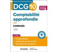 DCG 10 - Comptabilité approfondie - Corrigés - Réforme 2026-2027 - Marie-Pierre Mairesse - Dunod - broché - Scolaire / Universitaire
