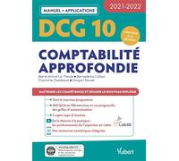 DCG 10 - Comptabilité approfondie : Manuel et Applications 2021-2022 Maîtriser les compétences et réussir le nouveau diplôme - Marie-Astrid Le Theule - Vuibert - broché - Scolaire / Universitaire