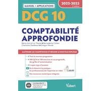 DCG 10 - Comptabilité approfondie : Manuel et Applications 2022-2023 Maîtriser les compétences et réussir le nouveau diplôme - Marie-Astrid Le Theule - Vuibert - broché - Scolaire / Universitaire