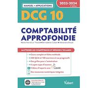 DCG 10 - Comptabilité approfondie : Manuel et Applications 2023-2024: Maîtriser les compétences et réussir l'examen