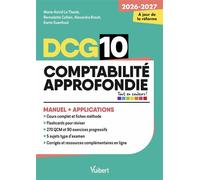 DCG 10 - Comptabilité approfondie : Manuel et Applications - Réforme 2026-2027 Maîtriser les compétences et réussir l'examen - Marie-Astrid Le Theule - Vuibert - ebook (ePub) - Scolaire / Universitair