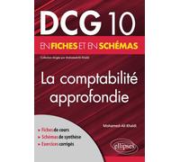 DCG 10 - La comptabilité approfondie en fiches et en schémas