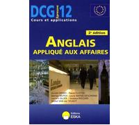 Dcg 12 2e ed anglais applique aux afffaires cours et applications [épreuve 12, cours et applications] - EDITIONS ESKA - Eska - broché - Scolaire / Universitaire