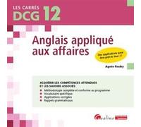 DCG 12 Anglais appliqué aux affaires Agnès Rouby (Auteur)