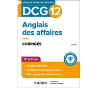 DCG 12 - Anglais des affaires - Corrigés 3ème édition - Anna Houston - Dunod - broché - Scolaire / Universitaire