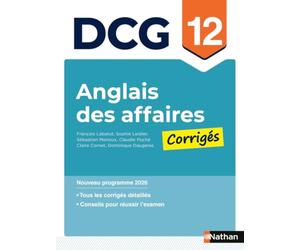 DCG 12 Anglais des affaires - Corrigés des applications - Nouveau programme 2026