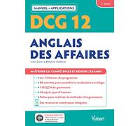 DCG 12 - Anglais des affaires : Manuel et Applications: Maîtriser les compétences et réussir l'examen
