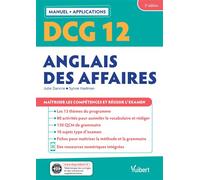 DCG 12 - Anglais des affaires : Manuel et Applications Maîtriser les compétences et réussir l'examen - Julie Dancre - Vuibert - broché - Scolaire / Universitaire